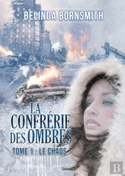 Bertrand.pt - La Confrerie Des Ombres - Tome 1 : Le Chaos