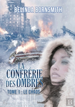 Bertrand.pt - La Confrérie Des Ombres - Tome 1 : Le Chaos