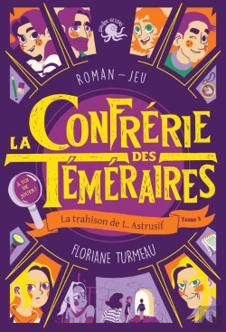 Bertrand.pt - La Confrérie Des Téméraires Tome 3 ; La Trahison De L. Astrusif