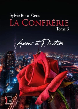 Bertrand.pt - La Confrerie Tome 3 - Amour & Devotion