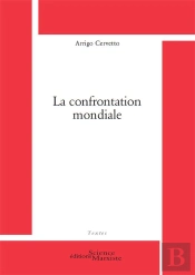 La Confrontation Mondiale