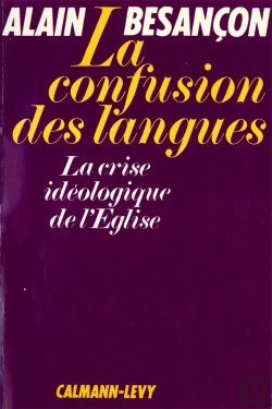 Bertrand.pt - La Confusion Des Langues ; La Crise Idéologique De L'Eglise