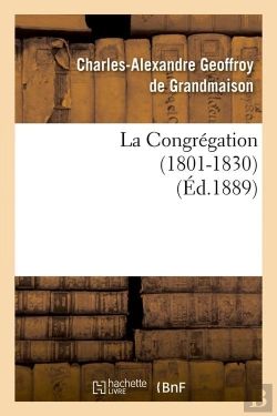 Bertrand.pt - La Congregation 1801 1830 Edition 1889