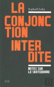 La Conjonction Interdite