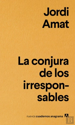 Bertrand.pt - La Conjura De Los Irresponsables
