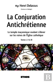 La Conjuration Antichretienne - Le Temple Maconnique Voulant S'Elever Sur Les Ruines De L'Eglise Cat