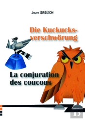 La Conjuration Des Coucous / Die Kuckucksverschworung