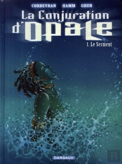 Bertrand.pt - La Conjuration D'Opale T.1; Le Serment
