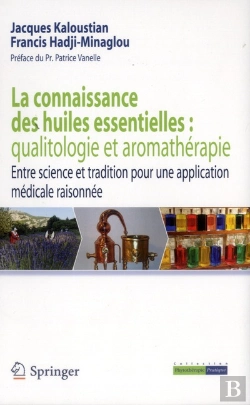 Bertrand.pt - La Connaissance Des Huiles Essentielles : Qualitologie Et Aromatherapie
