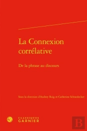 La Connexion Corrélative ; De La Phrase Au Discours