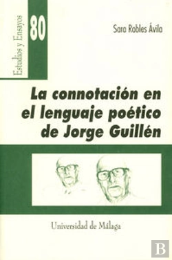 Bertrand.pt - La Connotación En El Lenguaje Poético De Jorge Guillén