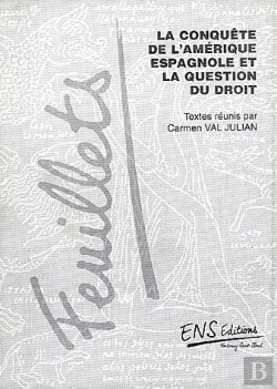 Bertrand.pt - La Conquête De L'Amérique Espagnole Et La Question Du Droit