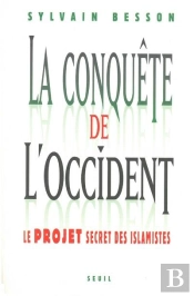 La Conquête De L'Occident ; Le Projet Secret Des Islamistes