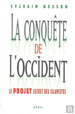 Bertrand.pt - La Conquête De L'Occident ; Le Projet Secret Des Islamistes