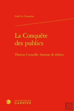 Bertrand.pt - La Conquête Des Publics : Thomas Corneille, Homme De Théâtre