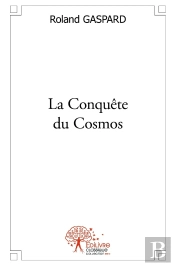 La Conquête Du Cosmos