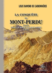 La Conquête Du Mont-Perdu ; Voyage Au Sommet Du Mont-Perdu (1802)