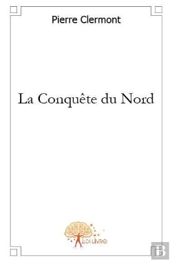 Bertrand.pt - La Conquête Du Nord
