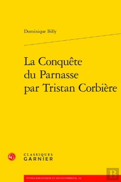 Bertrand.pt - La Conquete Du Parnasse Par Tristan Corbiere