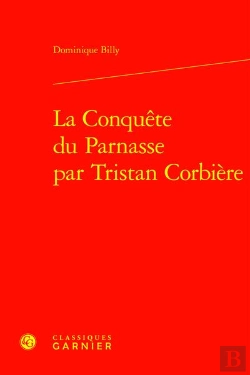 Bertrand.pt - La Conquete Du Parnasse Par Tristan Corbiere