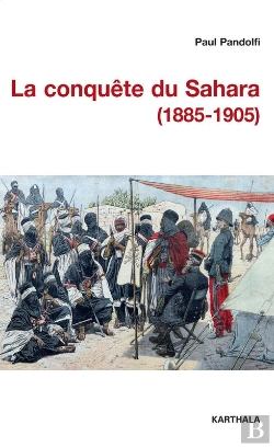 Bertrand.pt - La Conquête Du Sahara (1885-1905)