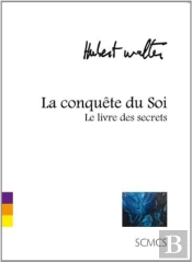 La Conquête Du Soi (Le Livre Des Secrets)