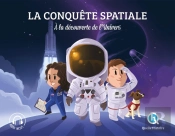 La Conquête Spatiale : À La Découverte De L'Univers