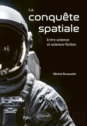 La Conquête Spatiale : Entre Science Et Science-Fiction