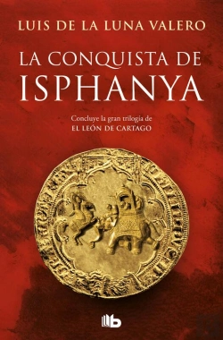Bertrand.pt - La Conquista De Isphanya (Trilogía El León De Cartago 3)