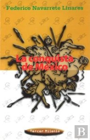 La Conquista De Mexico  