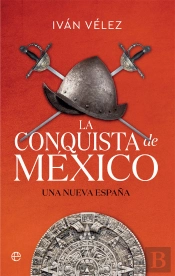 La Conquista De Mexico