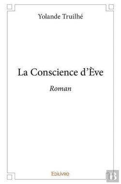 Bertrand.pt - La Conscience D'Eve - Roman