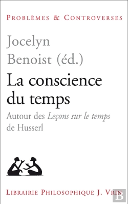 Bertrand.pt - La Conscience Du Temps ; Autour Des Leçons Sur Le Temps De Husserl