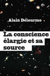 La Conscience Élargie Et Sa Source