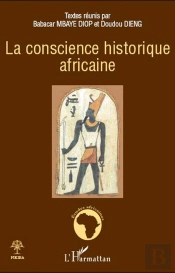 La Conscience Historique Africaine