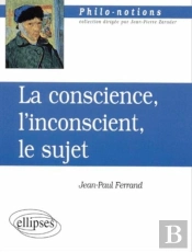 La Conscience L'Inconscient Et Le Sujet
