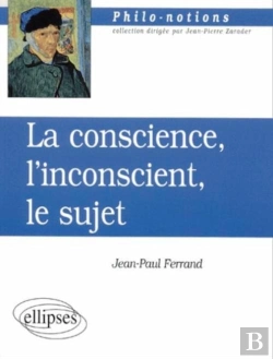 Bertrand.pt - La Conscience L'Inconscient Et Le Sujet