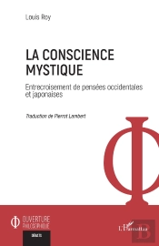 La Conscience Mystique : Entrecroisement De Pensées Occidentales Et Japonaises