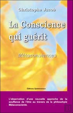 Bertrand.pt - La Conscience Qui Guerit ; Metaconsciences