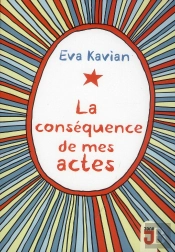 La Conséquence De Mes Actes