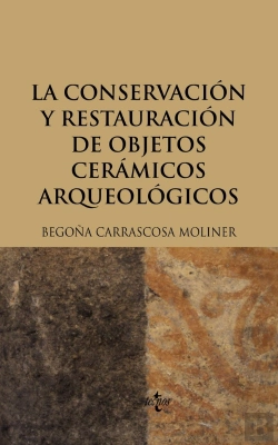 Bertrand.pt - La Conservación Y Restauración De Objetos Cerámicos Arqueológicos