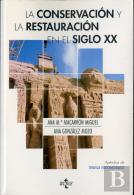 La Conservacion Y Restauracion En El Siglo Xx 