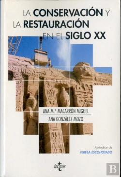 Bertrand.pt - La Conservacion Y Restauracion En El Siglo Xx 