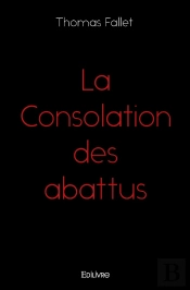 La Consolation Des Abattus