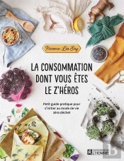 La Consommation Dont Vous Êtes Le Z'Héros