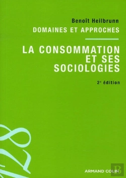 Bertrand.pt - La Consommation Et Ses Sociologies