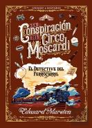 La Conspiracion Del Circo Moscardi