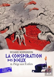 La Conspiration Des Dieux Tome 2 : Piège Aux Enfers