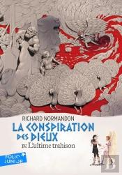 La Conspiration Des Dieux Tome 4 : L'Ultime Trahison