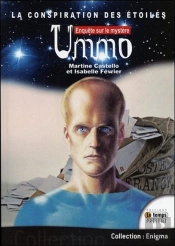La Conspiration Des Etoiles - Enquete Sur Le Mystere Ummo